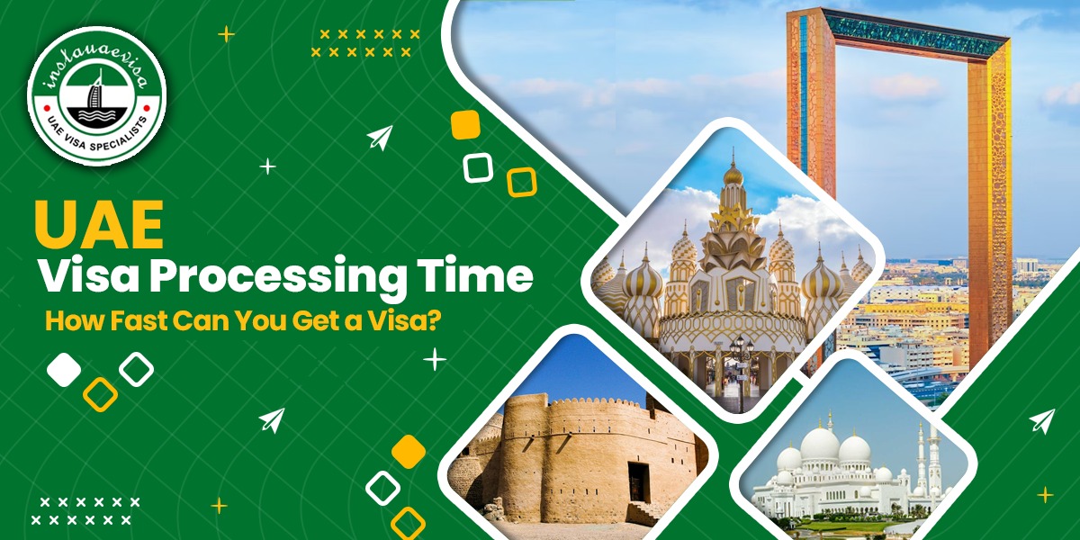 UAE Visa Processing Time: How Fast Can You Get a Visa?